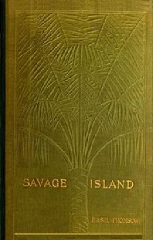 [Gutenberg 43573] • Savage Island: An Account of a Sojourn in Niué and Tonga